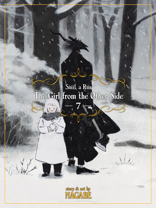 Title details for The Girl From the Other Side: Siúil, a Rún, Volume 7 by Nagabe - Available